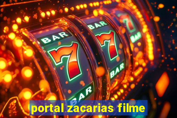 portal zacarias filme